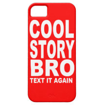 Coole Geschichte Bro, Text es wieder Schutzhülle Fürs iPhone 5