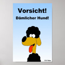 Dämlicher Hund Posters