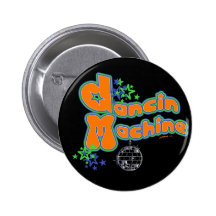 Dancin Maschinen-Knopf Button