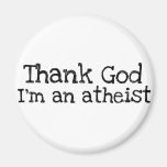 Danken Sie Gott, den ich ein Atheist bin Magnete