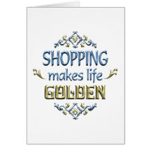 Das EINKAUFEN ist golden Grußkarte