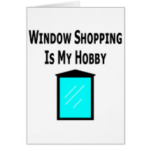 Das Fenster-Einkaufen ist mein Hobby Grußkarten
