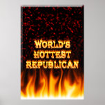 Das heißestes republikanisches Feuer der Welt und  Plakate