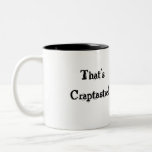 Das ist Craptastic! Kaffeetasse