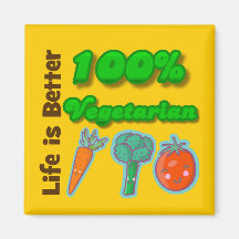 Das Leben ist der bessere 100 Prozent-Vegetarier Magnete