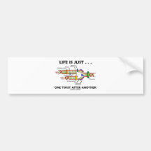 Das Leben ist gerade… eine Drehung nach anderen (D Auto Sticker
