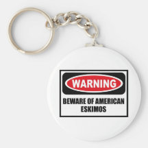 Das Warnen PASSEN von der AMERIKANISCHE ESKIMOschl Schlüsselanhänger