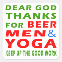 Dear God Thanks For Beer Men And Yoga Square Stickers
