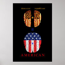 Demokrat + Republikaner = Amerikaner Plakatdrucke