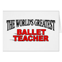 Der bestste das Ballett-Lehrer der Welt Grußkarten
