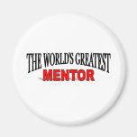 Der bestste Mentor der Welt Kühlschrankmagnete