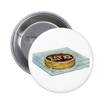 Der kleine Kuchen sagte Eat ich, also Alice tat! Anstecknadelbuttons