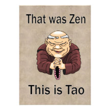 Der war Zen, dieser ist Tao Individuelle Ankündigungen