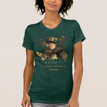 Der wütende Hutmacher T-shirt