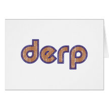Derp 3 grußkarten