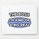 Die Chef-… Art einer großen Sache Mousepads