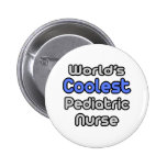 Die coolste pädiatrische Krankenschwester der Welt Anstecknadel