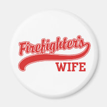 Die Ehefrau des Feuerwehrmanns Kühlschrankmagnet