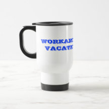 Die Ferien des WORKAHOLICS Teetassen