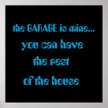 die GARAGE ist meine…, Posterdrucke