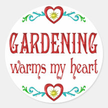 Die Gartenarbeit wärmt mein Herz Stickers
