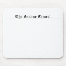 Die geisteskranken Zeiten Mousepad
