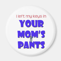 Die Hosen Ihrer Mammas Kühlschrankmagnete