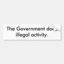 Die Regierung tut illegale Tätigkeit Autoaufkleber