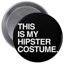 DIESES IST MEIN HIPSTER-KOSTÜM ANSTECKNADELBUTTONS