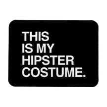 DIESES IST MEIN HIPSTER-KOSTÜM RECCHTECKIGER MAGNET