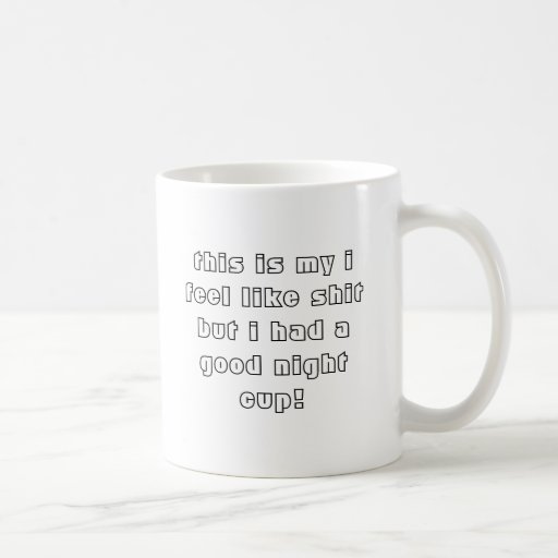 dieses ist mein ich glauben wie Scheiße, aber ich  Tee Tasse