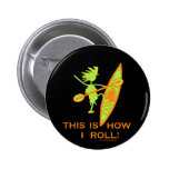 Dieses ist, wie ich rolle anstecknadelbuttons