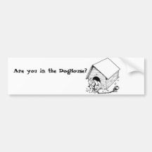 Doghouse, sind Sie im DogHouse? Autosticker