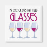 Doktor Says I Need Glasses Magnete