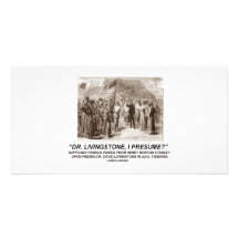 "Dr. Livingstone, setze ich " voraus Fotokartenvorlage