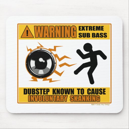 DUBSTEP, das extremen Baß warnt Mousepads