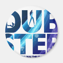 Dubstep I Wunsch meine Freundin war schmutziger di Kühlschrankmagnet