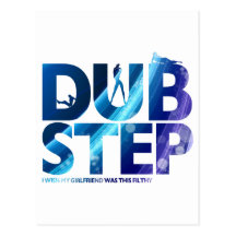 Dubstep I Wunsch meine Freundin war schmutziger di Postkarten