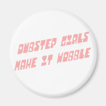 Dubstep Mädchen Wobble Kühlschrankmagnet