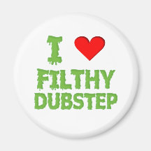 Dubstep schmutziger Tollpatschschritt Bass-techno  Kühlschrankmagnete