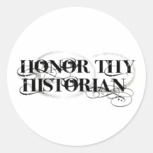 Ehren Sie Thy Historiker Stickers