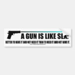 Ein Gewehr ist wie Sex-Autoaufkleber