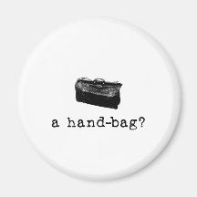 Eine Handtasche? Kühlschrankmagnet