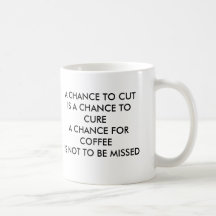 EINE MÖGLICHKEIT ZU SCHNEIDEN IST EINE MÖGLICHKEIT TEETASSE