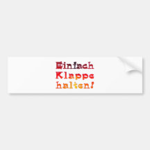 Einfach Klappe halten Auto Aufkleber