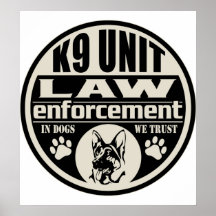 Einheit K9 in den Hunden, die wir vertrauen Plakatdrucke