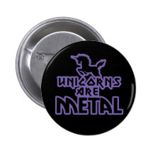 Einhörner sind Metall Anstecknadelbuttons