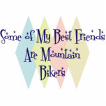 Einige meiner besten Freunde sind Mountainbiker Photoskulptur