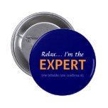 Entspannen Sie sich… Ich bin der EXPERTE Buttons