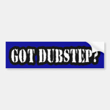 ERHALTENES DUBSTEP? AUTOSTICKER